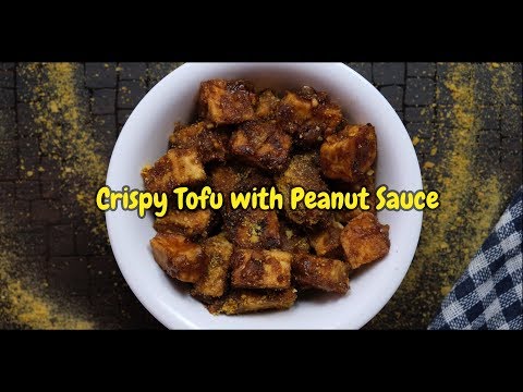 Vegan Lunch | Crispy Tofu with Peanut Sauce