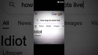 how long. do idiots live