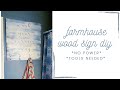 FARMHOUSE BATHROOM WOOD SIGN DIY ** NO POWER TOOLS NEEDED ** | DIY WOOD SIGNS | WOOD SIGN TUTORIALS