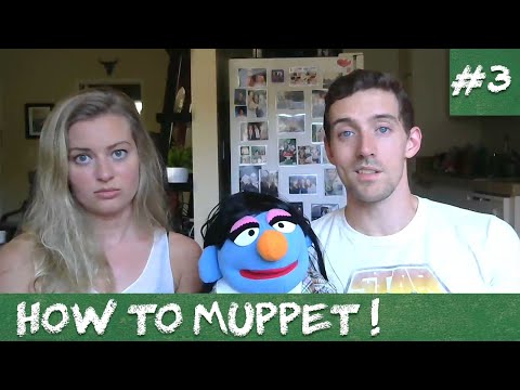 HOW TO MUPPET #3 - Muppet Vs. Puppet?