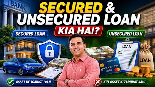 Secured vs Unsecured Loan: Which One Is Better for You?
