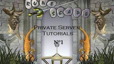 How to make your own Runescape private server #1