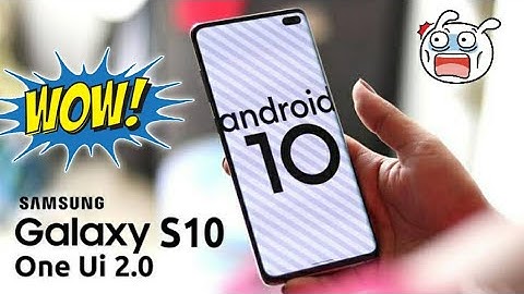 Samsung S10 series official Android 10 Q with One ui 2.0 beta update release | S10, s10 plus, s10e