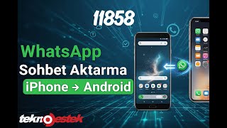 Whatsapp Sohbet Aktarma Iphonedan Androide Adım Adım Kolay Çözüm