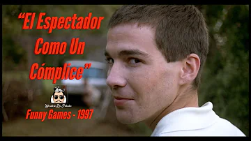 "El Espectador Como Un Cómplice" - Analizando: Funny Games (1997)