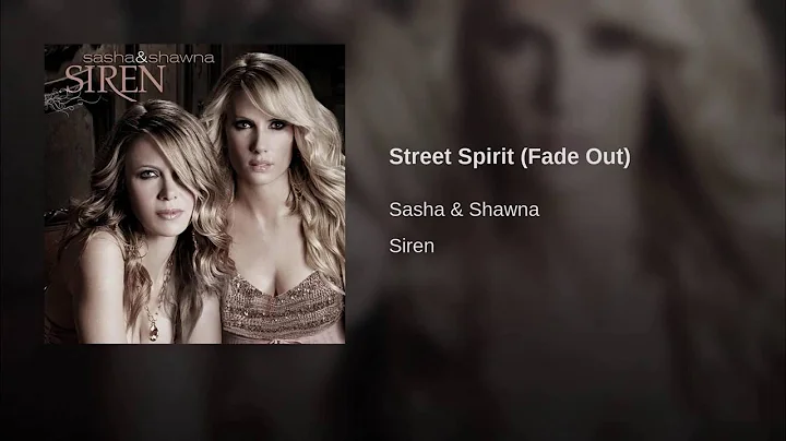 Sasha and Shawna, "Street Spirit" from the album S...