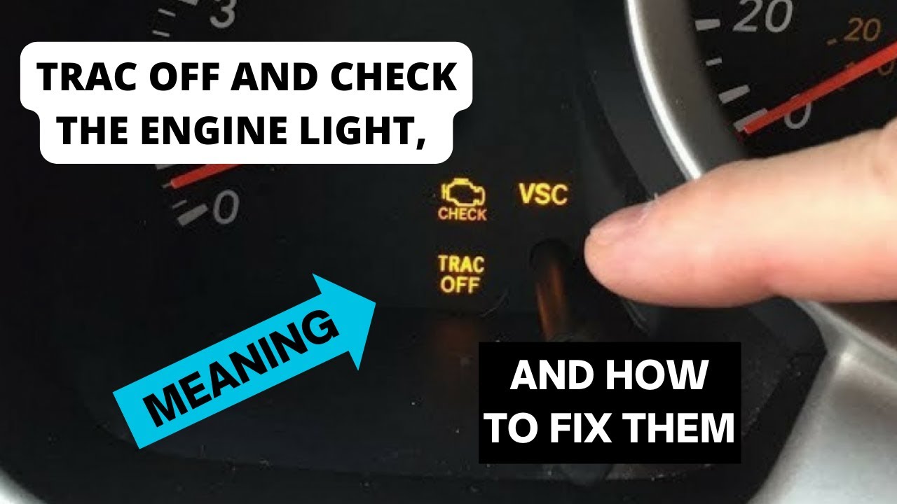 Trac Off Light And Check Engine