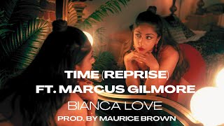 Bianca Love - Time (Reprise) (feat. Marcus Gilmore)