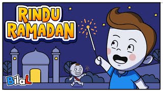 Rindu Ramadhan | Bilal Cerita dan Lagu Anak Islami