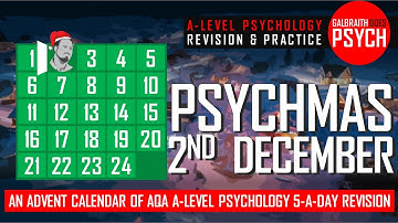 Day 2 of Psychmas! - Advent Revision - A-Level Psychology