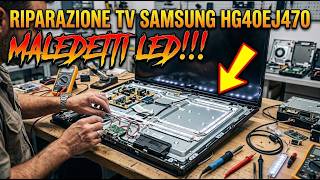 SAMSUNG HG40EJ470 TV Routine TV repair: when LEDs hide a trap SAMSUNG HG40EJ470 TV Routine TV repair: when LEDs hide a trap