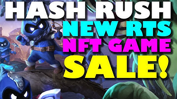 HASH RUSH -  NEW NFT SALE , REVAMPED, GAMEPLAY, SALE !! ONE OF MY FIRST NFT GAMES EVER!