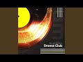 Drama Club Melody Version 