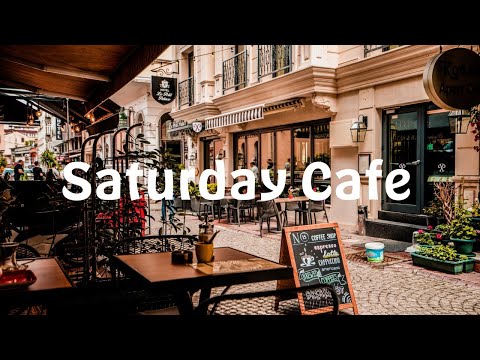 Saturday Jazz: Relaxing Cafe Music - Elegant and Soothing Saxophone Jazz Music