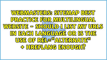 Sitemap best practice for multilingual website - Should I list my urls in each language