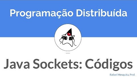 Programação Distribuída - Java Sockets - Códigos