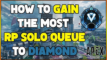 How to GAIN the most RP SOLO QUEUE to DIAMOND - Apex Legends