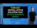 Virtual Office Solution that Builds Business Credit - Business Credit 2021