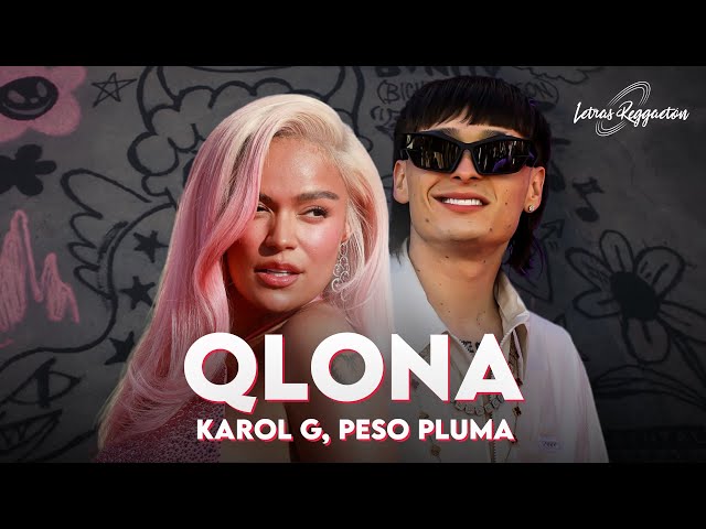 QLONA - música y letra de KAROL G, Peso Pluma