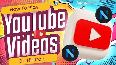 How to play Youtube videos in Niotron.