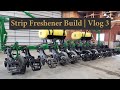 Strip Freshener Build | Vlog 3