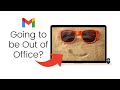 Gmail Out of Office Autoreply: Standard &amp; Custom Filter Method