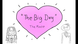 Animated Short: "The Big Day"