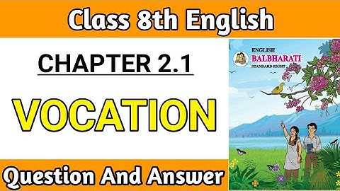 vocation poem class 8 questions and answers | english chapter 2.1 warming up and Workshop
