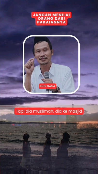 Gus baha : Jangan menilai orang dari pakaiannya. #gusbaha #shortsvideo