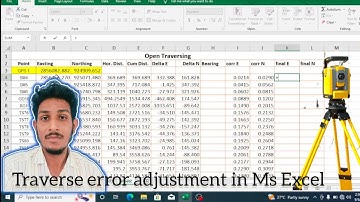 Traverse error adjustment in Ms Excel || Open-Close traverse data adjustment