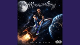 Moonwalking - Geo GiveEveryOunce