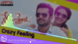 Crazy Feeling Remix | Nenu Sailaja | DJ S Contai | New Telugu Remix