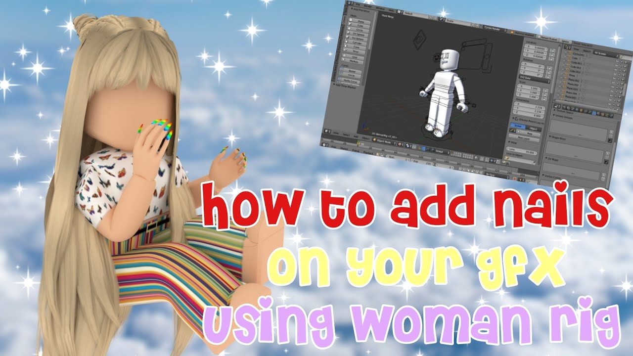 How To Add Nails On Your Gfx Using Woman Rig Roblox Youtube - aesthetic roblox girl gfx sisters