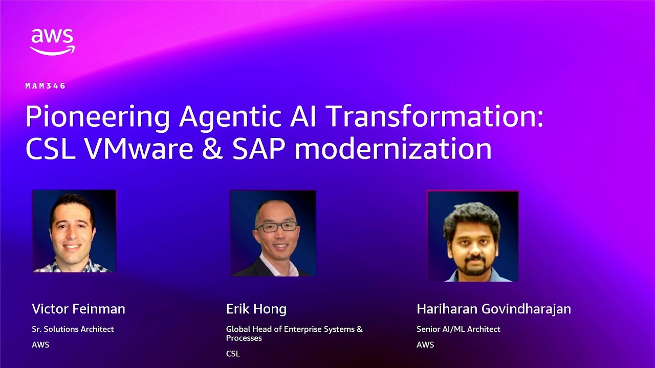 AWS re:Invent 2025 - Pioneering Agentic AI Transformation: CSL VMware & SAP modernization (MAM346)
