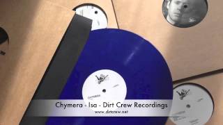 Chymera | Isa | Dirt Crew Recordings