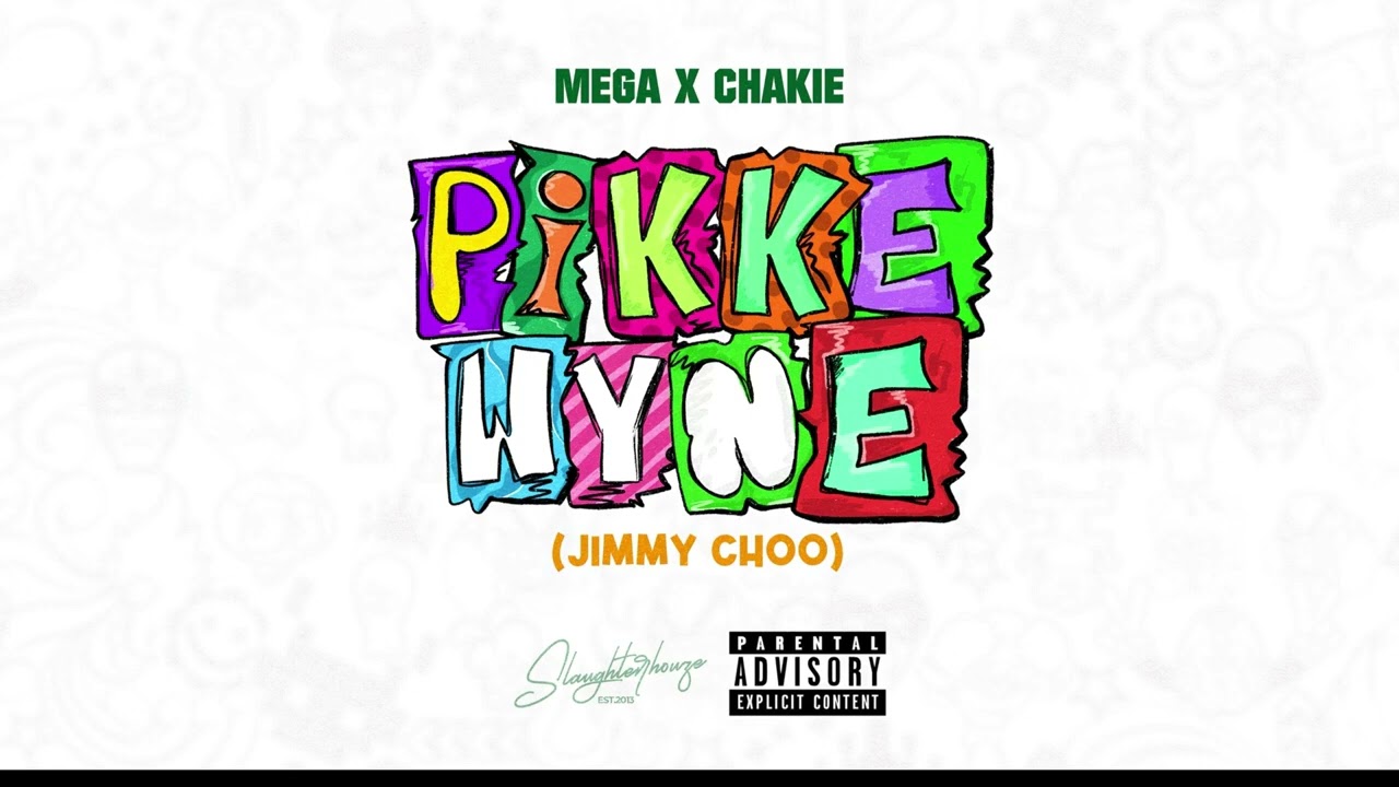 Mega  Chakie   Pikkewyne  Jimmy Choo  Official Audio