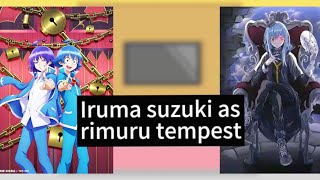 Welcome to demon school react to iruma suzuki as rimuru tempest *bad reaction*
