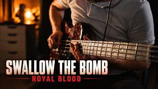 Royal Blood - Swallow The Bomb (Bass Cover)