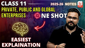 Private, Public and Global Enterprises class 11 ONE SHOT Business studies chapter 3