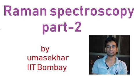 Raman spectroscopy part-2