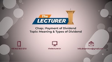 Chap.: Payment of Dividend Topic: Meaning & Types of Dividend