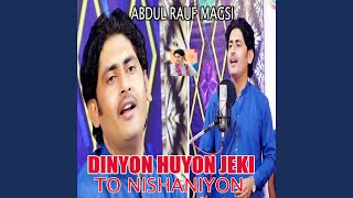 Dinyon Huyon Jeki To Nishaniyon