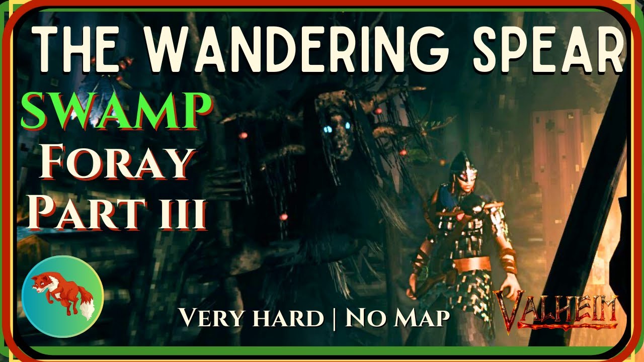 The Wandering Spear | Ep14 -  Swamp Foray Part 3 | Valheim Solo 2025 Very Hard & No Map