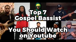Top 7 Gospel Bassist You Should Watch on Youtube