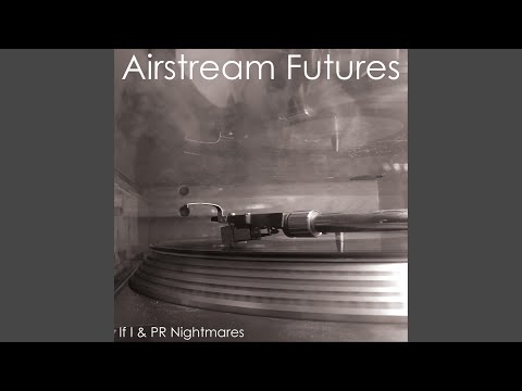 Airstream Futures - "If I & PR Nightmares" 7inch EP 2