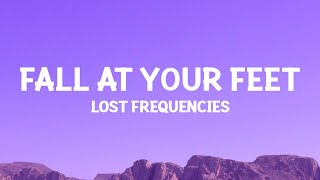 @LostFrequencies - Fall At Your Feet (Lyrics)