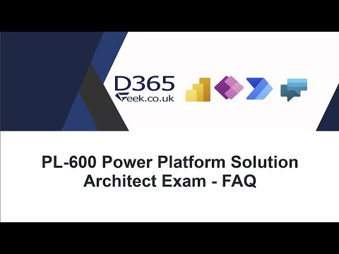 PL-600 - Microsoft Power Platform Solution Architect Exam - FAQ