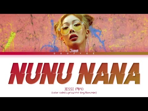 Jessi (제시) - NUNU NANA (Color Coded Lyrics/가사 Eng/Rom/Han)