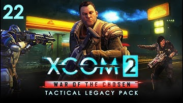 XCOM 2: War of the Chosen - Tactical Legacy Pack - The Lazarus Project - Walkthrough Gameplay 22