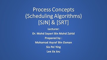 Shortest Job Next (SJN) & Shortest Remaining Time (SRT)